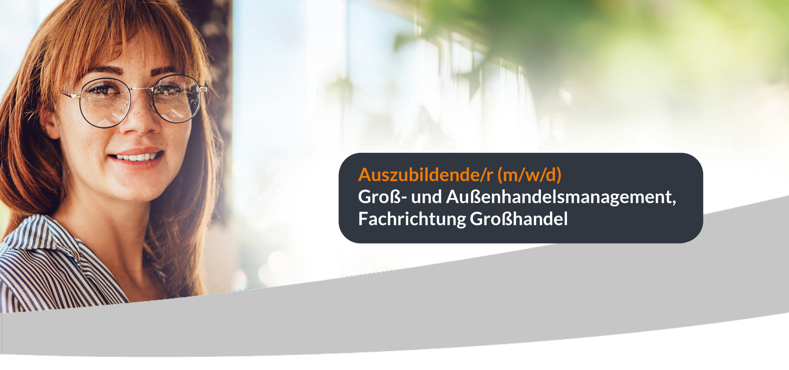 Auszubildende/r (m/w/d) - Groß- und Außenhandels Management, Fachrichtung Großhandel 1