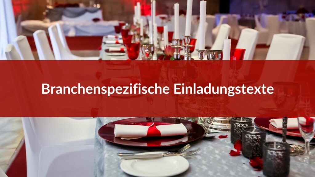 Branchenspezifische EInladungstexte